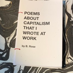 POEMS ABOUT CAPITALISM I WROTE AT WORK