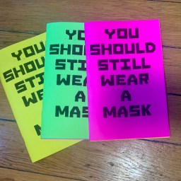 You Should Still Wear A Mask